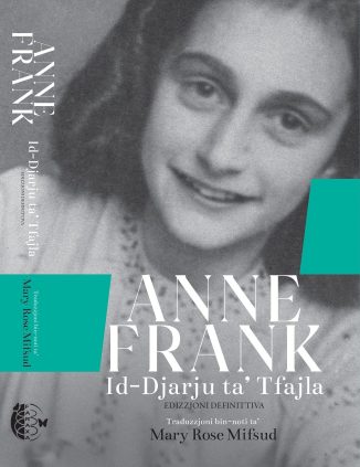 Anne Frank Id-Djarju ta' Tfajla - MaryRose Mifsud Anne Frank Id-Djarju ta' Tfajla - MaryRose Mifsud